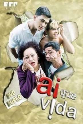 Ai Que Vida (2008)