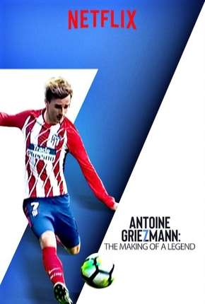 Capa para download torrent de Filme Antoine Griezmann - Nasce uma Lenda Legendado