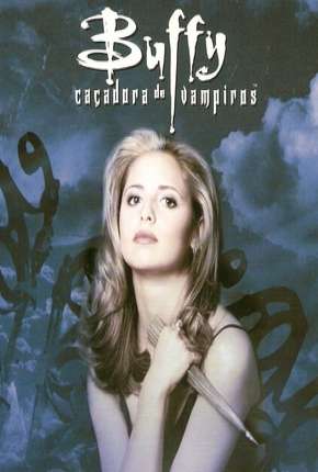 Capa para download torrent de Série Buffy, A Caça-Vampiros - 1ª Temporada