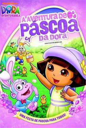 Capa para download torrent de Filme Dora a Aventureira - A Aventura de Páscoa da Dora