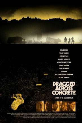 Capa para download torrent de Filme Dragged Across Concrete HD - Legendado