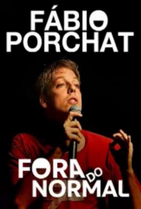 Capa para download torrent de Filme Fábio Porchat - Fora do Normal