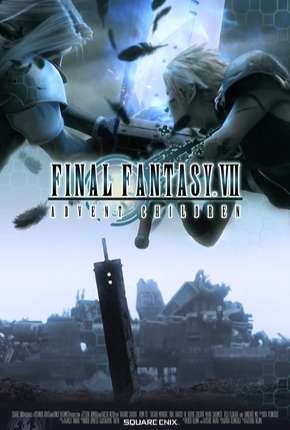 Capa para download torrent de Filme Final Fantasy VII - Advent Children - Legendado