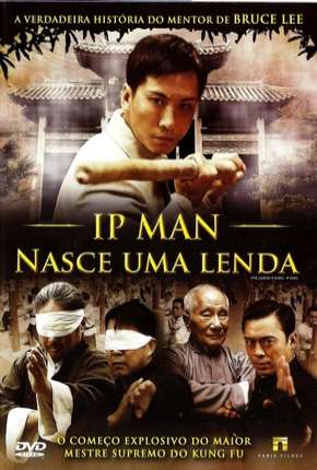 Capa para download torrent de Filme Ip Man - Nasce Uma Lenda