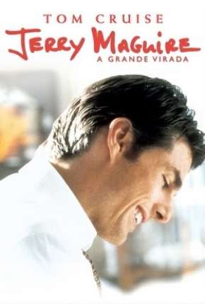 Capa para download torrent de Filme Jerry Maguire - A Grande Virada