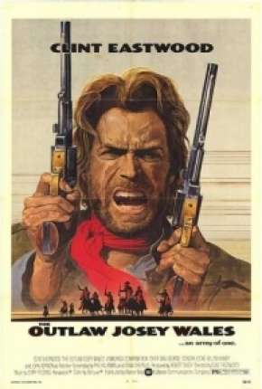 Josey Wales - O Fora da Lei (1976)