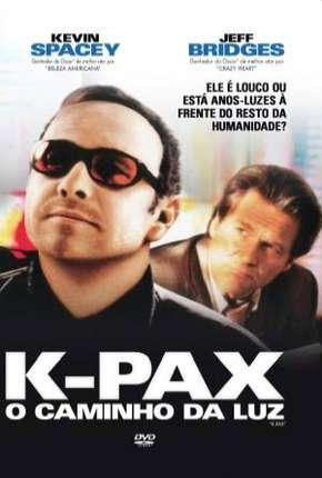 K-Pax - O Caminho da Luz (2001)