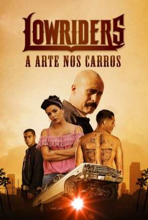 Capa para download torrent de Filme Lowriders - A Arte nos Carros