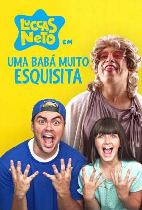Capa para download torrent de Filme Luccas Neto em - Uma Babá Muito Esquisita
