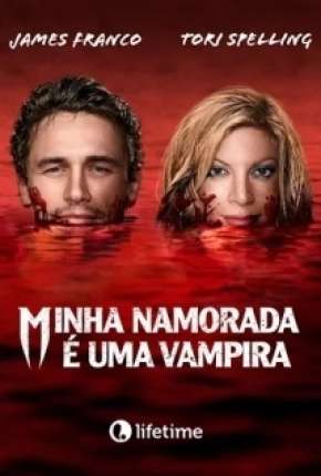 Capa para download torrent de Filme Minha Namorada é uma Vampira