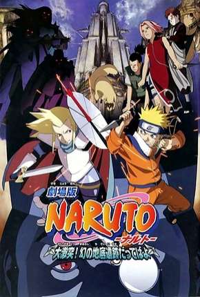 Capa para download torrent de Filme Naruto 2 - As Ruínas Fantasmas nos Confins da Terra Legendado