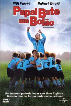 Capa para download torrent de Filme Papai Bate um Bolão