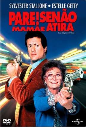 Capa para download torrent de Filme Pare Senão Mamãe Atira