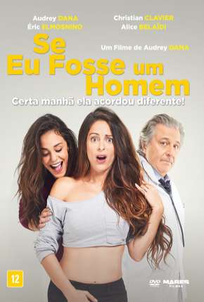 Capa para download torrent de Filme Se Eu Fosse Um Homem