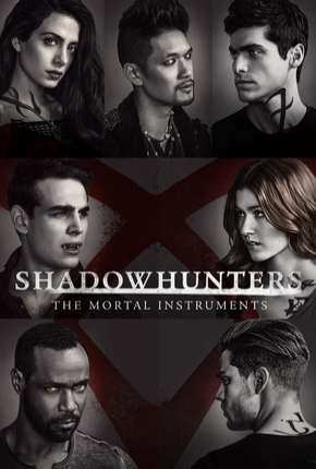 Capa para download torrent de Série Shadowhunters - Caçadores de Sombras 2ª Temporada
