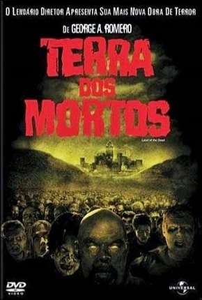 Terra dos Mortos (2005)