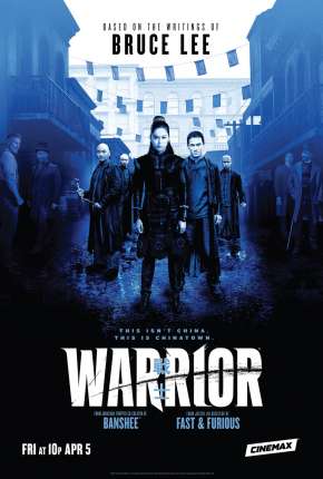 Capa para download torrent de Série Warrior - 1ª Temporada Legendada