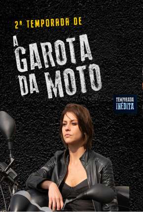 Capa para download torrent de Série A Garota da Moto - 2ª Temporada