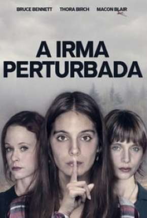 Capa para download torrent de Filme A Irmã Perturbada
