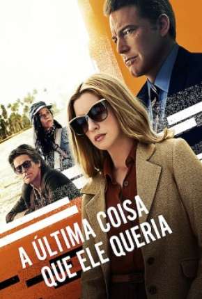 Capa para download torrent de Filme A Última Coisa que Ele Queria