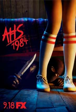 American Horror Story - 1984 - 9ª Temporada Completa (2020)
