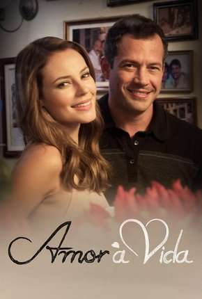 Capa para download torrent de Série Amor à Vida - Completa