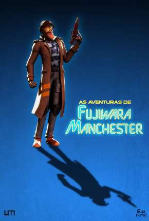 Capa para download torrent de Filme As Aventuras de Fujiwara Manchester - O Filme