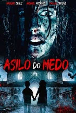 Asilo de Medo (2019)