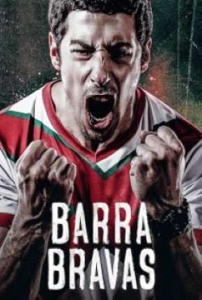 Barra Bravas - 1ª Temporada Completa (2020)