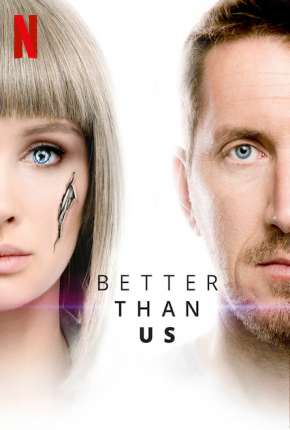 Capa para download torrent de Série Better Than Us - 1ª Temporada