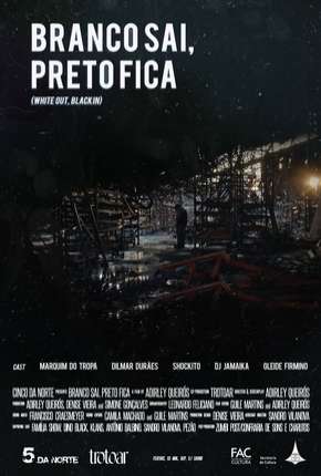 Capa para download torrent de Filme Branco Sai, Preto Fica - Nacional
