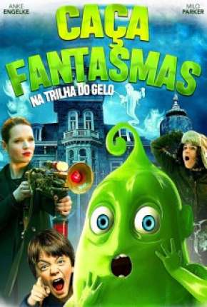 Caça-Fantasmas - Na Trilha do Gelo (2015)