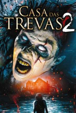 Capa para download torrent de Filme Casa das Trevas 2 - House of Darkness: New Blood
