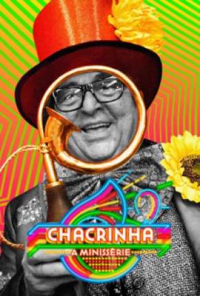 Capa para download torrent de Série Chacrinha - A Minissérie Completa
