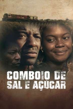 Capa para download torrent de Filme Comboio de Sal e Açúcar
