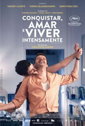 Conquistar, Amar e Viver Intensamente - Legendado (2019)