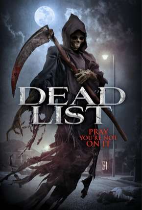Dead List - Sua Hora Chegou (2019)