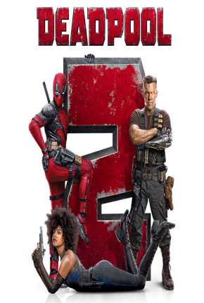 Deadpool 2 - Versão Estendida (2019)