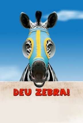 Capa para download torrent de Filme Deu Zebra!