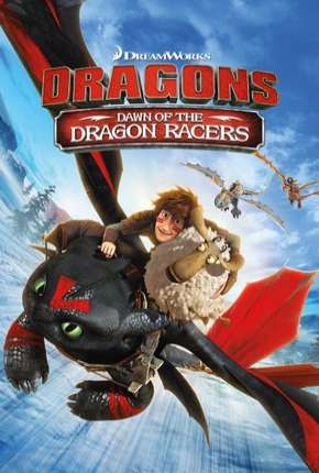 Capa para download torrent de Desenho Dragões - Corrida Até o Limite - 2ª Temporada