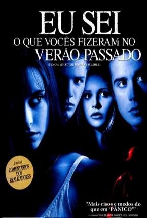 Capa para download torrent de Filme Eu Sei O Que Vocês Fizeram No Verão Passado - Todos os Filmes