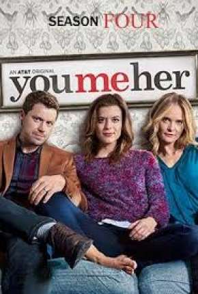 Capa para download torrent de Série Eu, Tu e Ela - 4ª Temporada