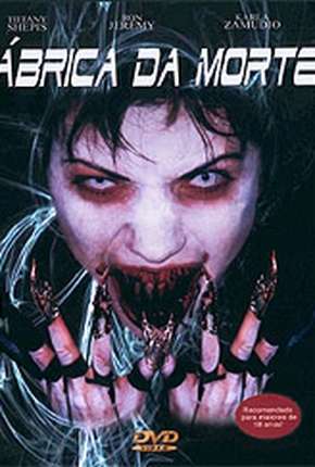 Fábrica da Morte (2002)