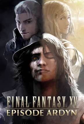 Capa para download torrent de Desenho Final Fantasy XV - Episode Ardyn - Prologue