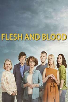Capa para download torrent de Série Flesh and Blood  - Legendada