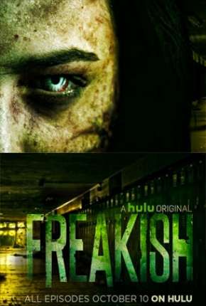Capa para download torrent de Série Freakish - 1ª Temporada Legendada