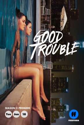 Capa para download torrent de Série Good Trouble - 2ª Temporada Legendada
