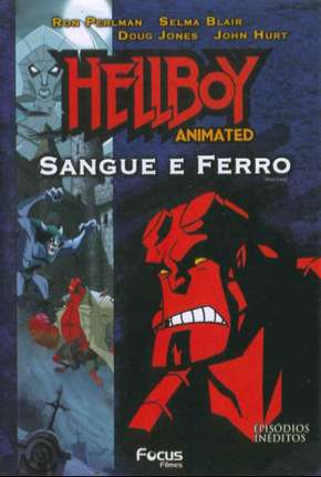 Hellboy - Sangue e Ferro (2007)