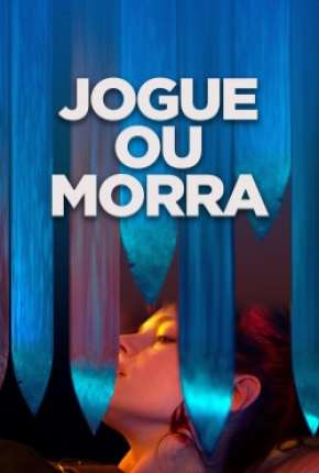 Capa para download torrent de Filme Jogue ou Morra