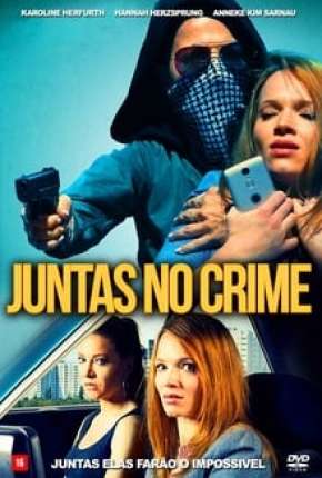 Capa para download torrent de Filme Juntas no Crime